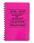 A bright pink spiral-bound notebook labeled '2026-2027 AUGUST TO AUGUST CALENDAR ORGANIZER' on a plain white background.