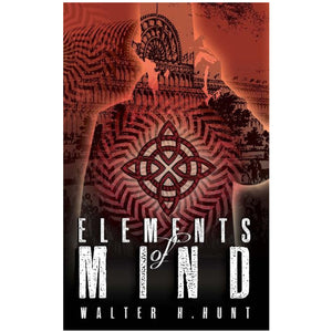 Elements of Mind by Walter Hunt