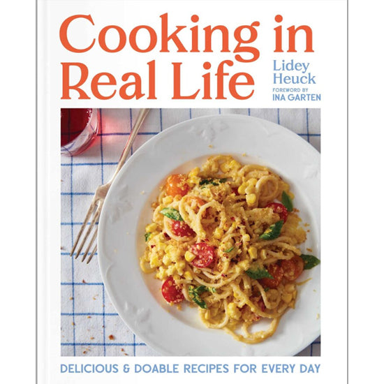 Cooking in Real Life by Lidey Heuck