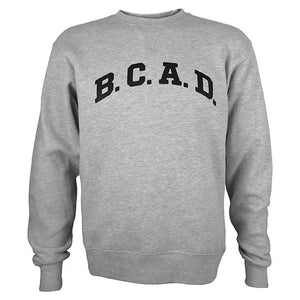 Heather grey crew sweatshirt with black arched B.C.A.D. imprint.