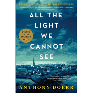 All the Light We Cannot See by Anthony Doerr '95