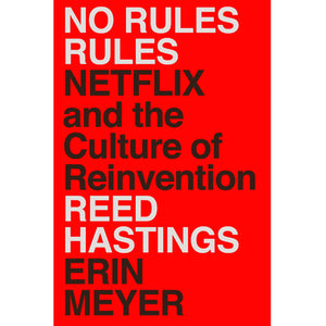 Cover of the book No Rules Rules by Reed Hastings '83.