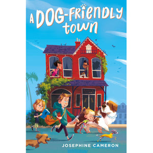 Cover of A Dog-Friendly Town by Josephine Cameron '98.