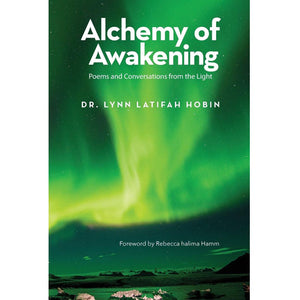 Alchemy of Awakening by Lynn Hobin