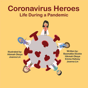 Coronavirus Heroes, by Basmattie Dookie, et al.