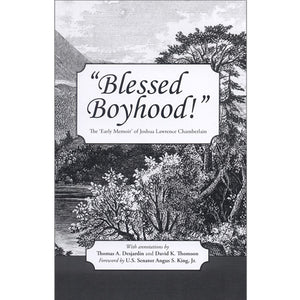 Cover of Blessed Boyhood by Joshua Lawrence Chamberlain Bowdoin Class of 1852