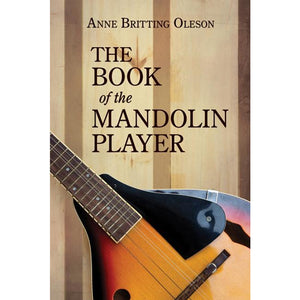 The Book of the Mandolin Player by Anne Britting Oleson