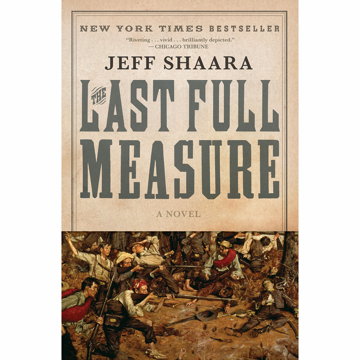 Book cover of 'The Last Full Measure' by Jeff Shaara with a historical scene illustration.