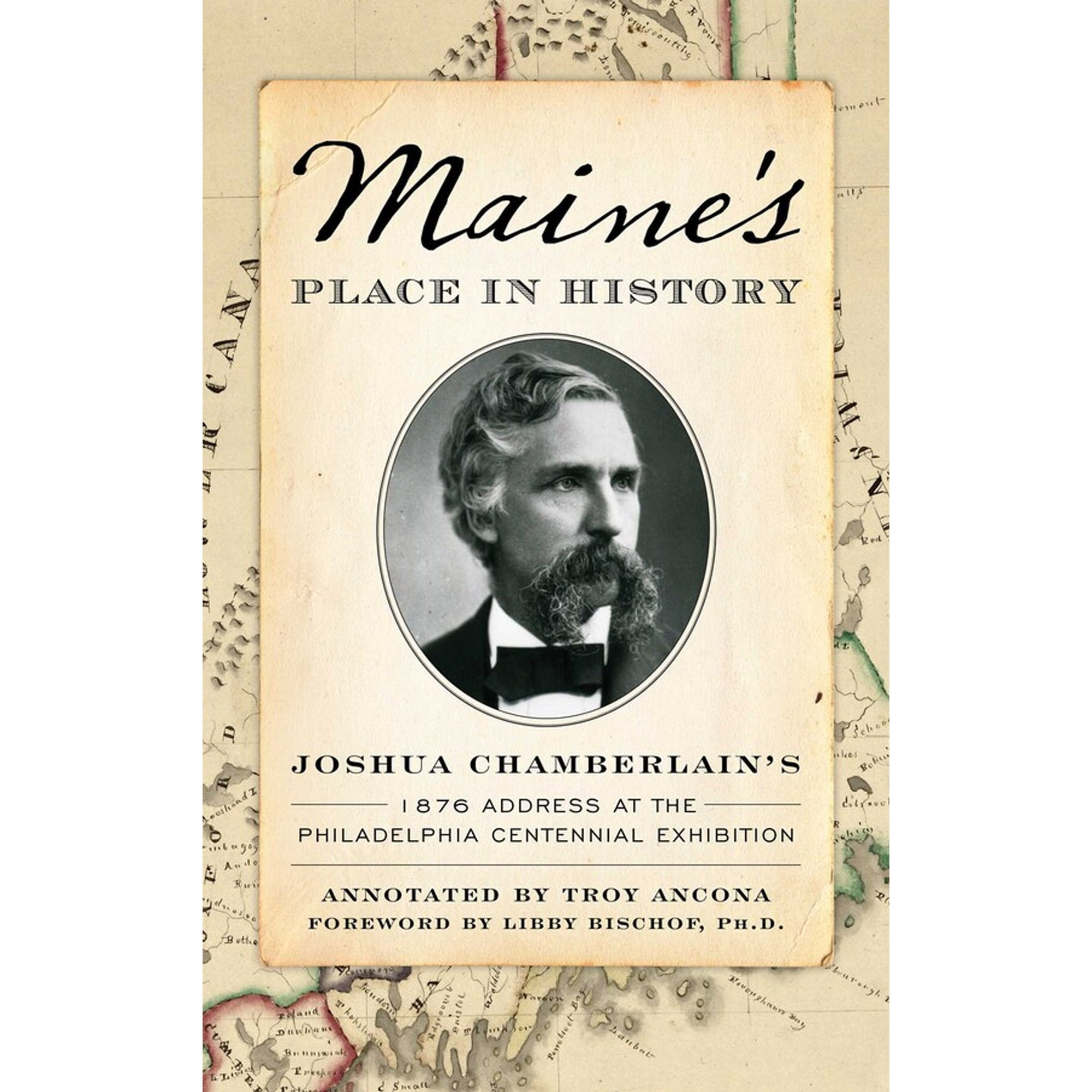 Book cover for 'Maine's Place in History' featuring a vintage-style aged paper design with a portrait of Joshua Chamberlain and text detailing his 1876 address at the Philadelphia Centennial Exhibition.