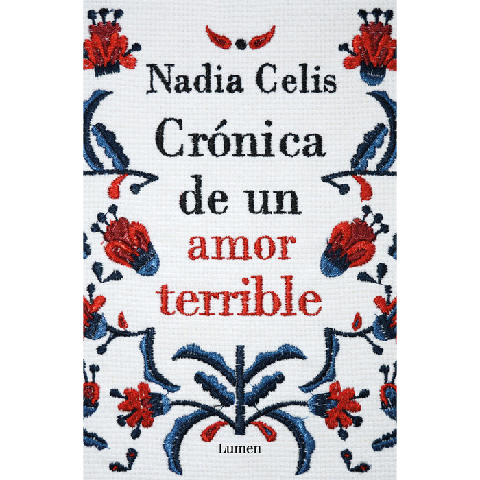 Crónica de un Amor Terrible — Celis