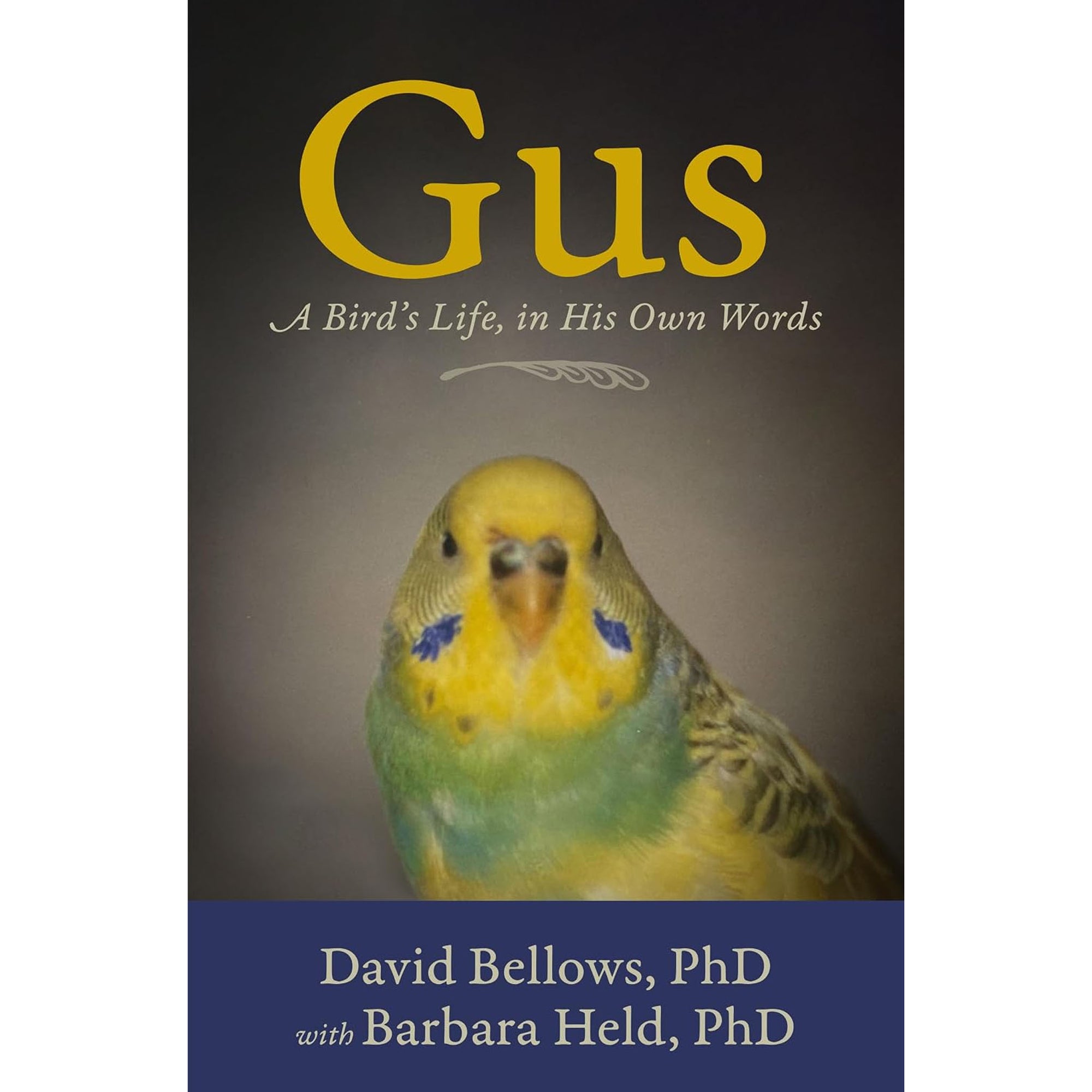 Gus: A Bird's Life, in His Own Words — Held