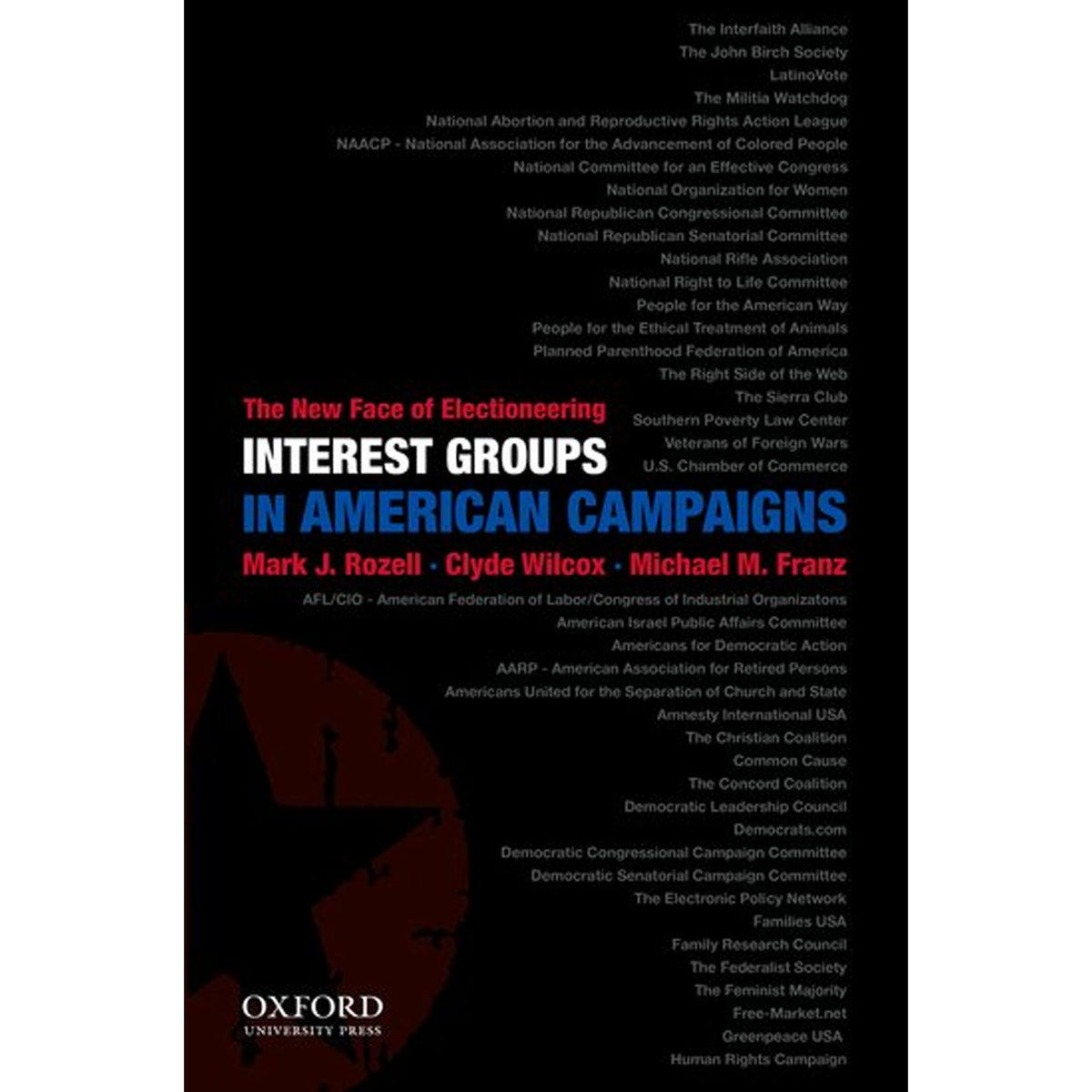 Book cover of Interest Groups in American Campaigns by Michael Franz, et al.