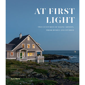 At First Light: Two Centuries of Maine Artists, Their Homes and Studios book cover.