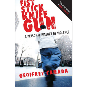 Book cover of Fist Stick Knife Gun by Geoffrey Canada 1974