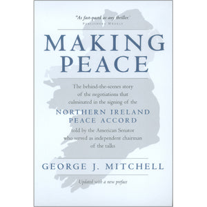 Making Peace by George Mitchell
