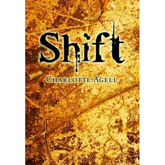 Shift by Charlotte Agell