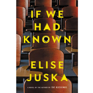 If We Had Known by Elise Juska