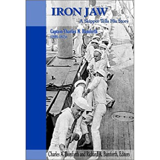 Iron Jaw: A Skipper Tells His Story — Bamforth '51