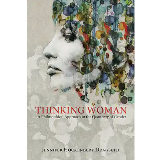 Thinking Woman by Jennifer Dragseth '93