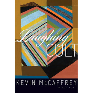 Laughing Cult, Poems by Kevin McCaffrey