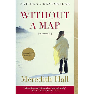 Without a Map by Meredith Hall