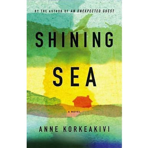 Shining Sea by Anne Korkeakivi