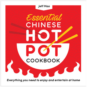 Essential Chinese Hot Pot Cookbook by Jeff Mao 1992