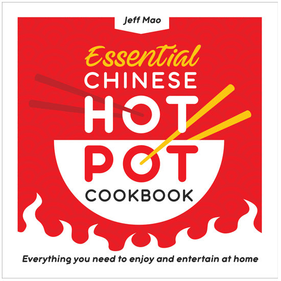 Essential Chinese Hot Pot Cookbook — Mao '92