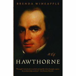 Hawthorne: A Life by Brenda Wineapple