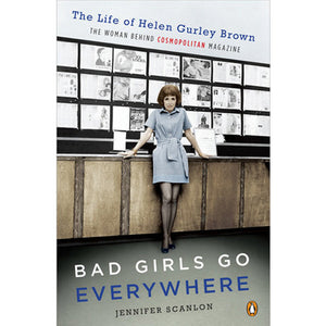 Bad Girls Go Everywhere by Jennifer Scanlon