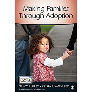 Making Families Through Adoption by Riley & Van Vleet