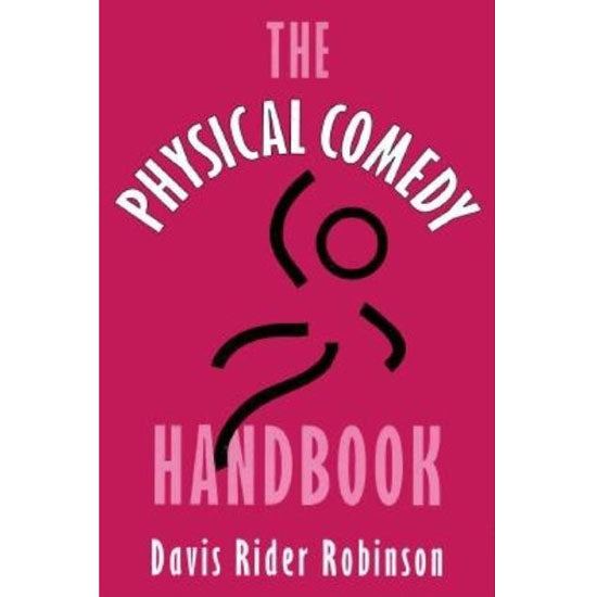 The Physical Comedy Handbook — Robinson