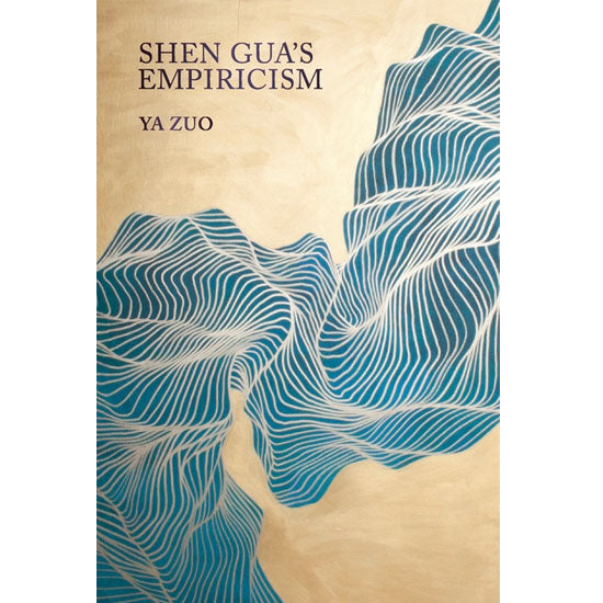 Shen Gua’s Empiricism — Zuo