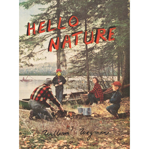 Hello Nature - William Wegman Exhibition Catalogue